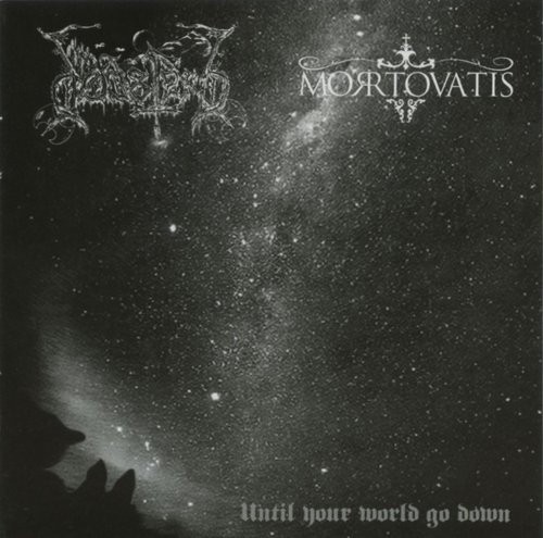 Dodsferd - Mortovatis - Until Your World Go Down